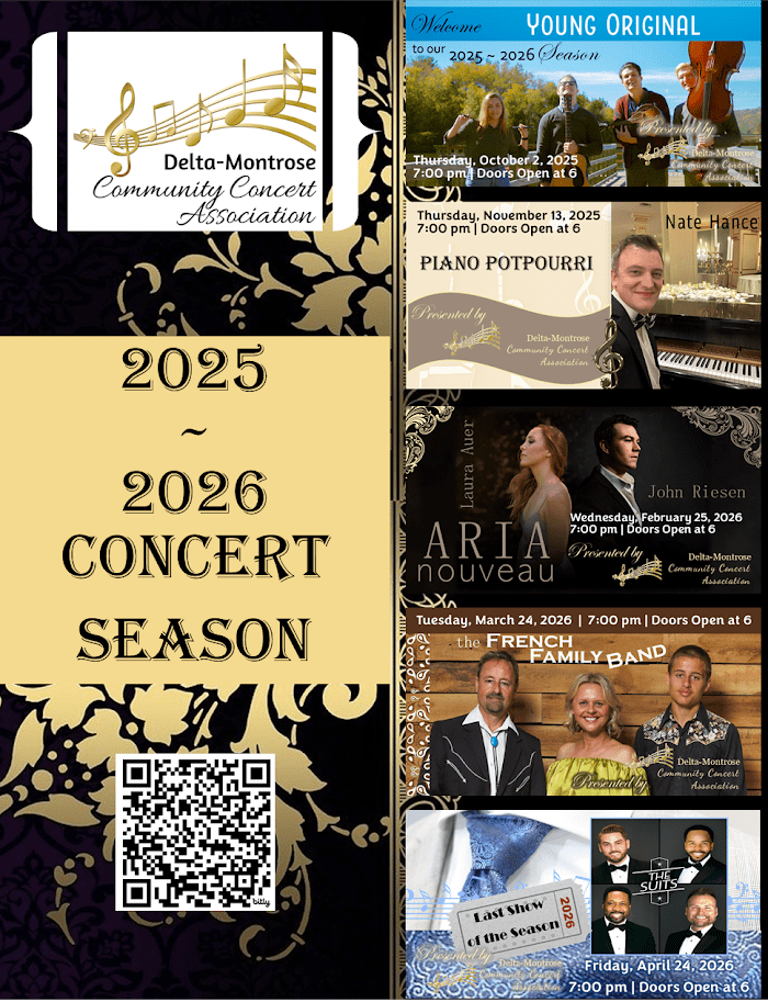 "Delta-Montrose Community Concert Association 2025-2026 Concert Season poster. Lists five performances: Young Original (Oct 2, 2025), Nate Hance: Piano Potpourri (Nov 13, 2025), Laura Auer & John Riesen: Aria Nouveau (Feb 25, 2026), The French Family Band (Mar 24, 2026), and The Suits (Apr 24, 2026). Includes a QR code for more information."